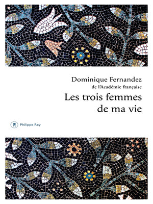 cover image of Les trois femmes de ma vie